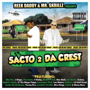 Reek Daddy的專輯Sacto 2 Da Crest