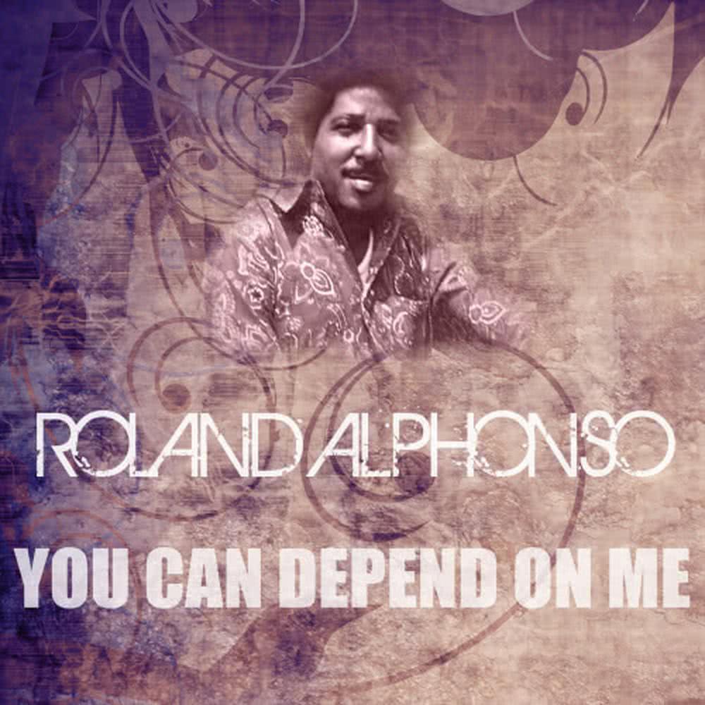 You Can Depend on Me