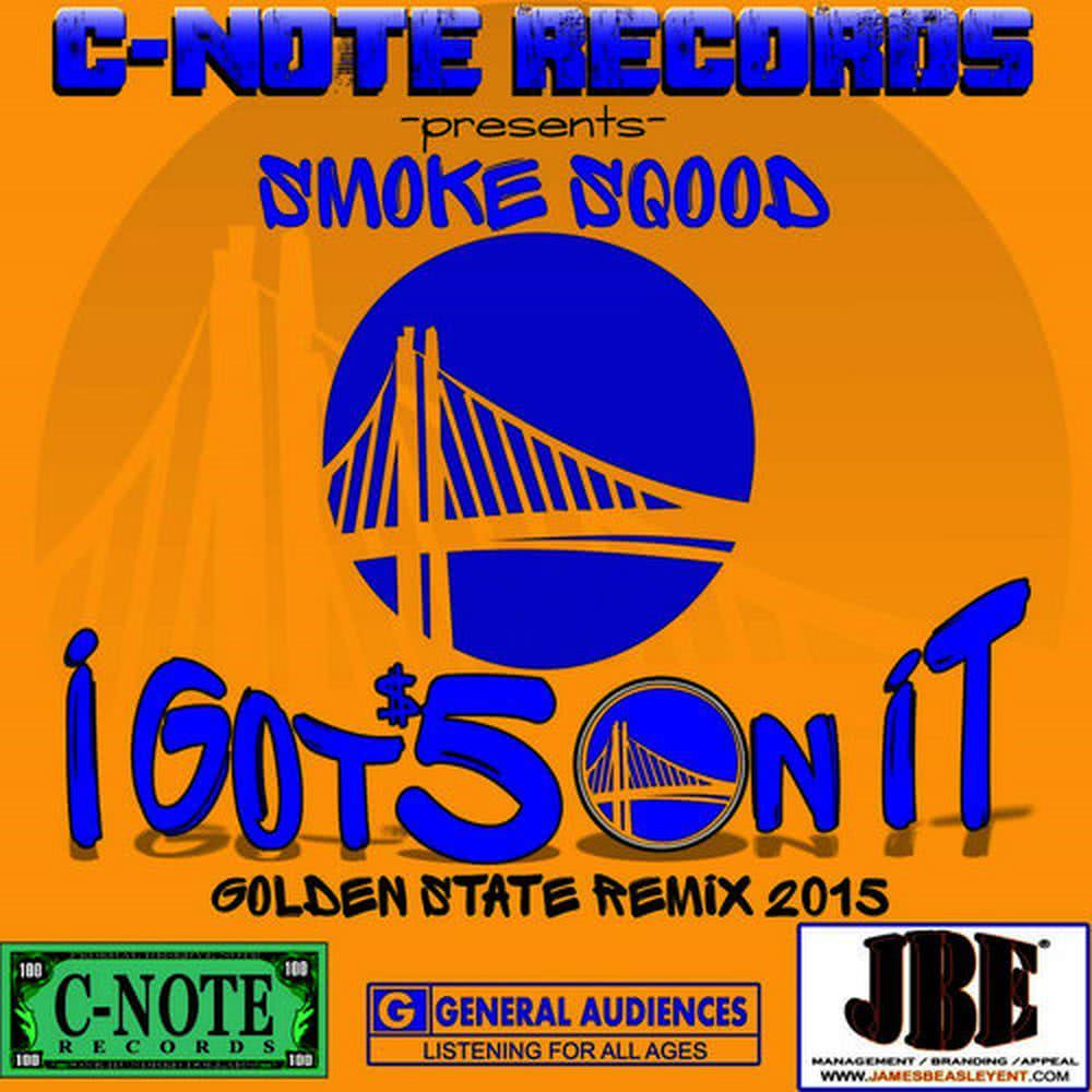 I Got $5 on It Golden State Remix 2015 (Remix)