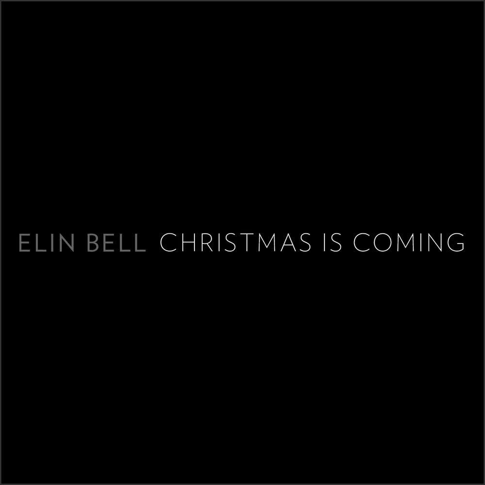 Christmas Is Coming (2015 Version)
