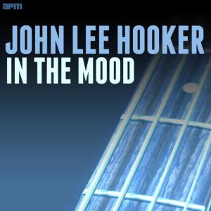 John Lee Hooker的專輯In the Mood