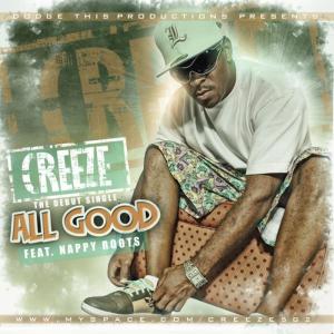 อัลบัม All Good (Feat. Nappy Roots) ศิลปิน Creeze