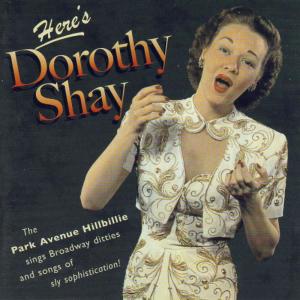 Dorothy Shay的專輯Here's Dorothy Shay