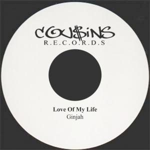 ดาวน์โหลดและฟังเพลง Love Of My Life พร้อมเนื้อเพลงจาก Ginjah
