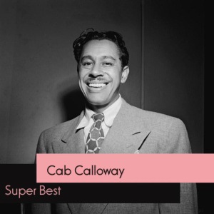 ดาวน์โหลดและฟังเพลง Growlin' Dan พร้อมเนื้อเพลงจาก Cab Calloway