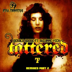 ดาวน์โหลดและฟังเพลง Tattered (Ronnie Maze Remix) พร้อมเนื้อเพลงจาก Gerald Goode