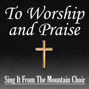 收聽Sing It From The Mountain Choir的Worthy Is The Lamb歌詞歌曲