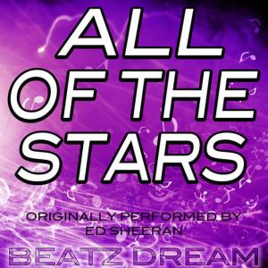 ดาวน์โหลดและฟังเพลง All of the Stars (Originally Performed by Ed Sheeran) [Karaoke Instrumental Version] พร้อมเนื้อเพลงจาก Lidatar Beatz