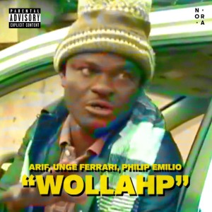 ดาวน์โหลดและฟังเพลง Wollahp (Med Arif, Unge Ferrari, Philip Emilio) (Med Arif, Unge Ferrari, Philip Emilio|Explicit) พร้อมเนื้อเพลงจาก Arif Murakami