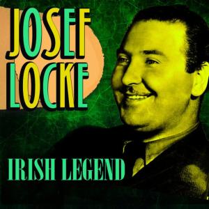 Josef Locke & Orchestra的專輯Irish Legend