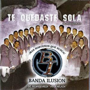 ดาวน์โหลดและฟังเพลง Te Quedaste Sola พร้อมเนื้อเพลงจาก Banda Ilusion