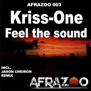 ดาวน์โหลดและฟังเพลง Feel the sound (Original) พร้อมเนื้อเพลงจาก Kriss-One