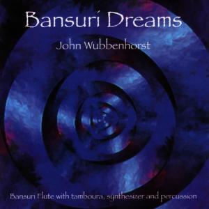 อัลบัม Bansuri Dreams ศิลปิน John Wubbenhorst