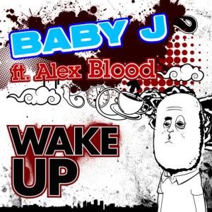 收聽Baby J的Wake Up (Instrumental)歌詞歌曲