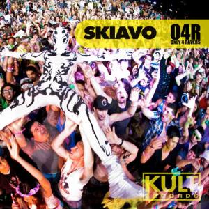SKIAVO的專輯Kult Records Presents "O4r (Only 4 Ravers)"