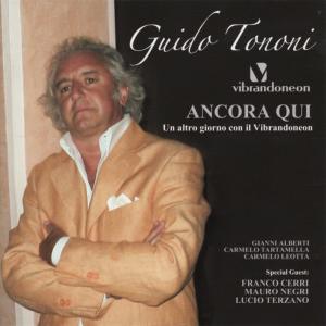 Guido Tononi的專輯Ancora Qui "Un Altro Giorno Con Il Vibrandoneon"