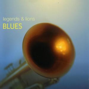 Various Artists的專輯Legends & Lions: Blues