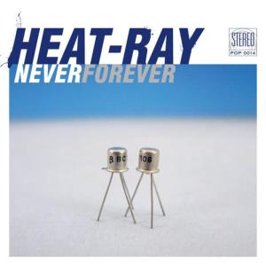 收聽Heat-Ray的Never Forever歌詞歌曲