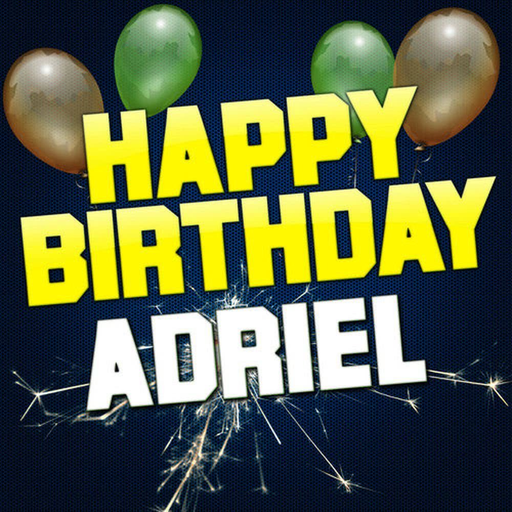 Happy Birthday Adriel(Dubstep Version)
