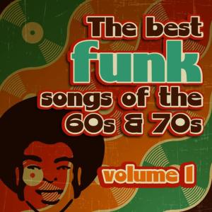 Hit Crew Masters的專輯The Best Funk Songs of the 60s and 70s, Vol. 1