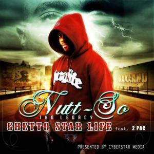 Nuttso的專輯Ghetto Star Life feat. 2 Pac
