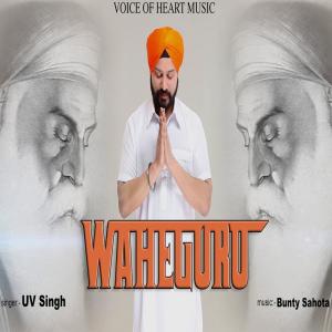 Dengarkan Waheguru lagu dari UV Singh dengan lirik