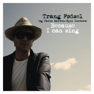 ดาวน์โหลดและฟังเพลง Because I Can Sing พร้อมเนื้อเพลงจาก Trang Fødsel