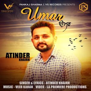 Listen to Umar song with lyrics from Atinder Khairh
