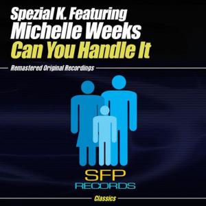 收聽Spezial K.的Can You Handle It (Club Mix)歌詞歌曲