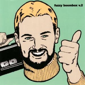 Various Artists的專輯Fuzzy Boombox v.2