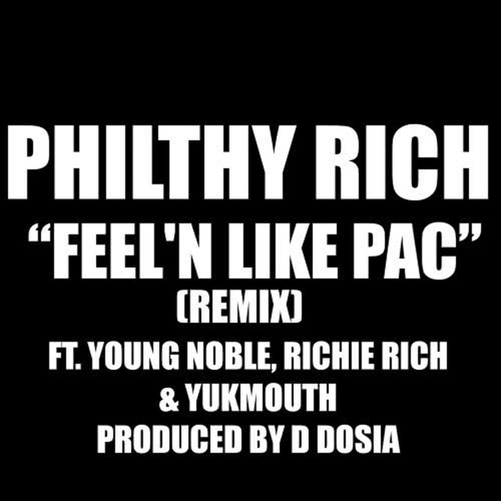 Feel'n Like Pac (feat. Young Noble, Richie Rich & Yukmouth)