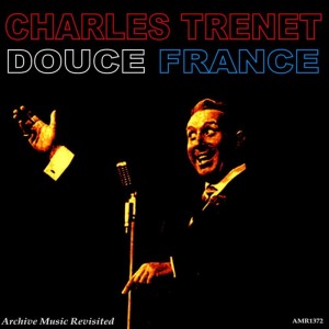 ดาวน์โหลดและฟังเพลง Douce France พร้อมเนื้อเพลงจาก Charles Trenet