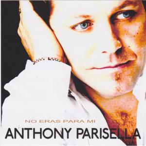 ดาวน์โหลดและฟังเพลง NO Eras Para Mi (Studio Version) พร้อมเนื้อเพลงจาก Anthonio Parisella