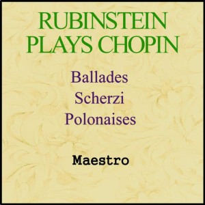 收聽Arthur Rubinstein的Polonasie in F-Sharp Minor, Op. 44歌詞歌曲