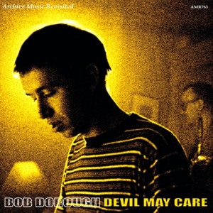 ดาวน์โหลดและฟังเพลง Devil May Care พร้อมเนื้อเพลงจาก Bob Dorough