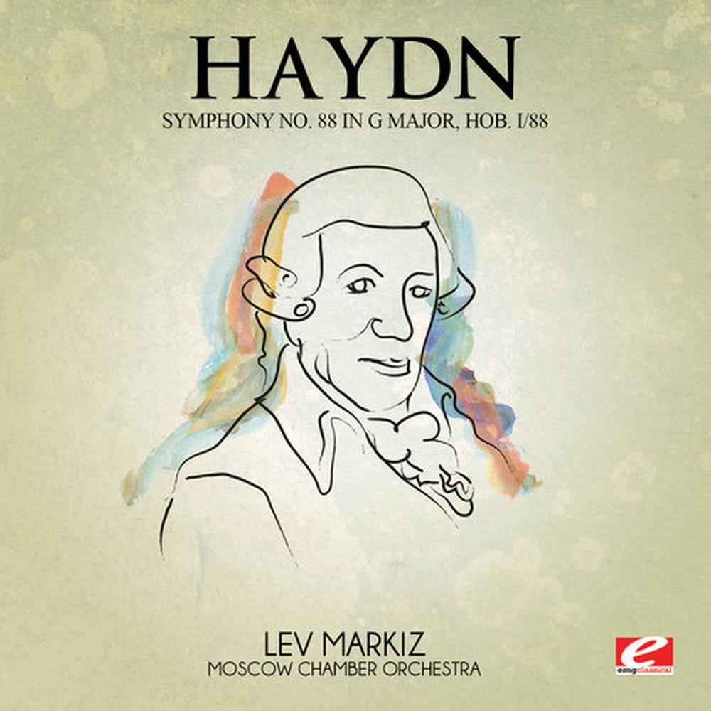 Symphony No. 88 in G Major, Hob. I/88 (Remaster)
