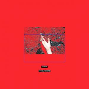 收聽Vanguard One的Undone歌詞歌曲