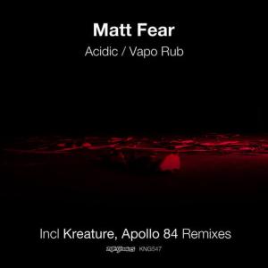 收聽Matt Fear的Vapo Rub(Kreature Remix)歌詞歌曲