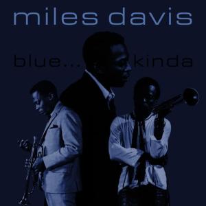 收聽Miles Davis的I Don’t Wanna Be Kissed歌詞歌曲