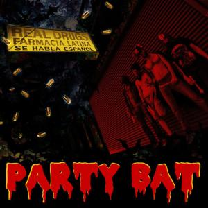 Party Bat的專輯Real Drugs
