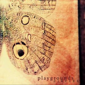 收聽Playgrounds的Circles歌詞歌曲