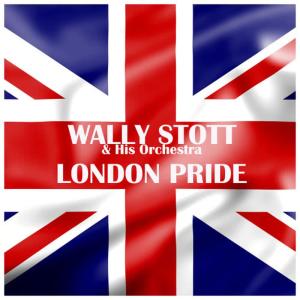 收聽Wally Stott & His Orchestra的London Pride (Prologue) - Oranges & Lemons歌詞歌曲