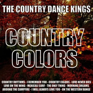 收聽The Country Dance Kings的Country Colors歌詞歌曲