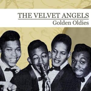 The Velvet Angels的專輯Golden Oldies (Remastered)
