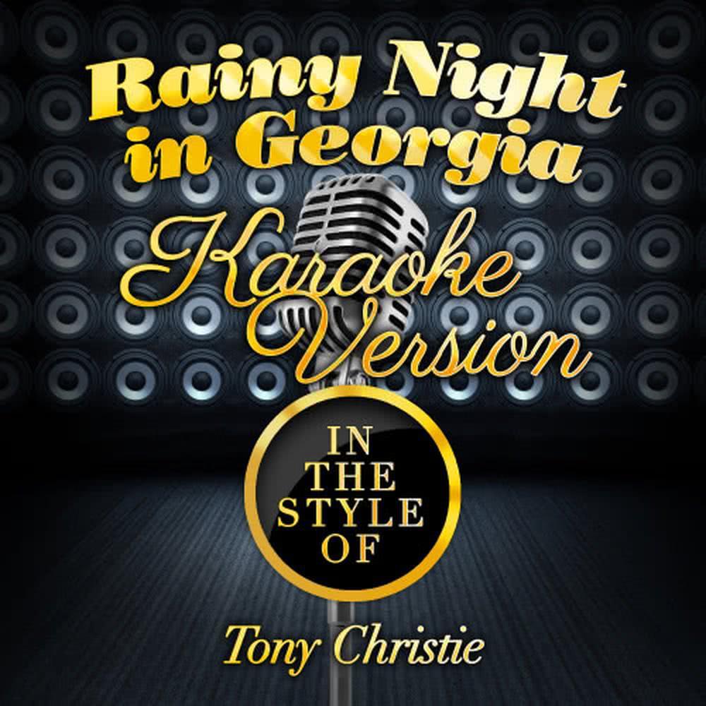 Rainy Night in Georgia (In the Style of Tony Christie) (Karaoke Version)