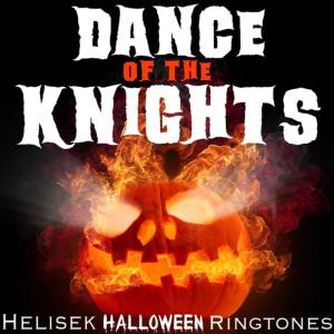 อัลบัม Prokofiev: Dance of the Knights, Op.64, Act I; Sergei Prokofiev ศิลปิน Helisek Halloween Ringtones