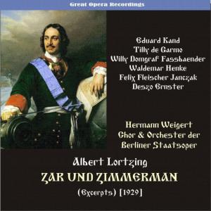 Orchester der Berliner Staatsoper的專輯Lortzing: Zar und Zimmermann (Tsar and Carpenter) (Excerpts) [1929]