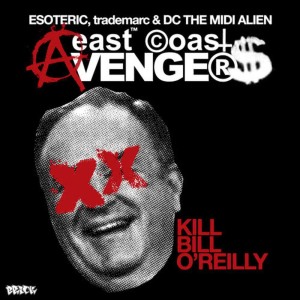ดาวน์โหลดและฟังเพลง Kill Bill O'Reilly พร้อมเนื้อเพลงจาก East Coast Avengers