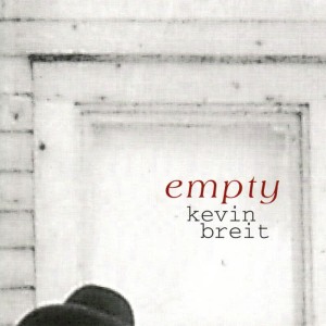 收聽Kevin Breit的Empty歌詞歌曲