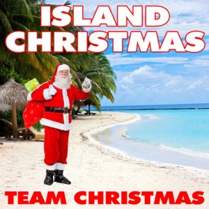 Team Christmas的專輯Island Christmas